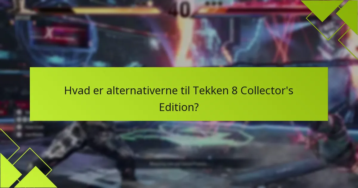Hvordan kan jeg indløse bonusserne fra Tekken 8 Collector’s Edition?