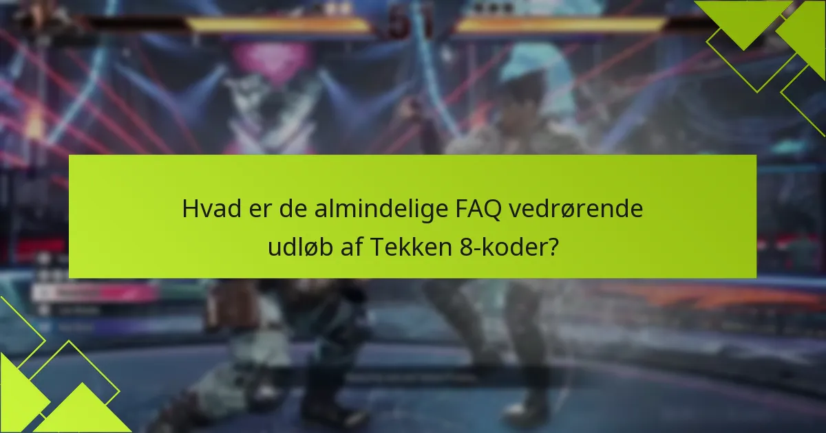 Hvordan tjekker man gyldigheden af Tekken 8-koder?