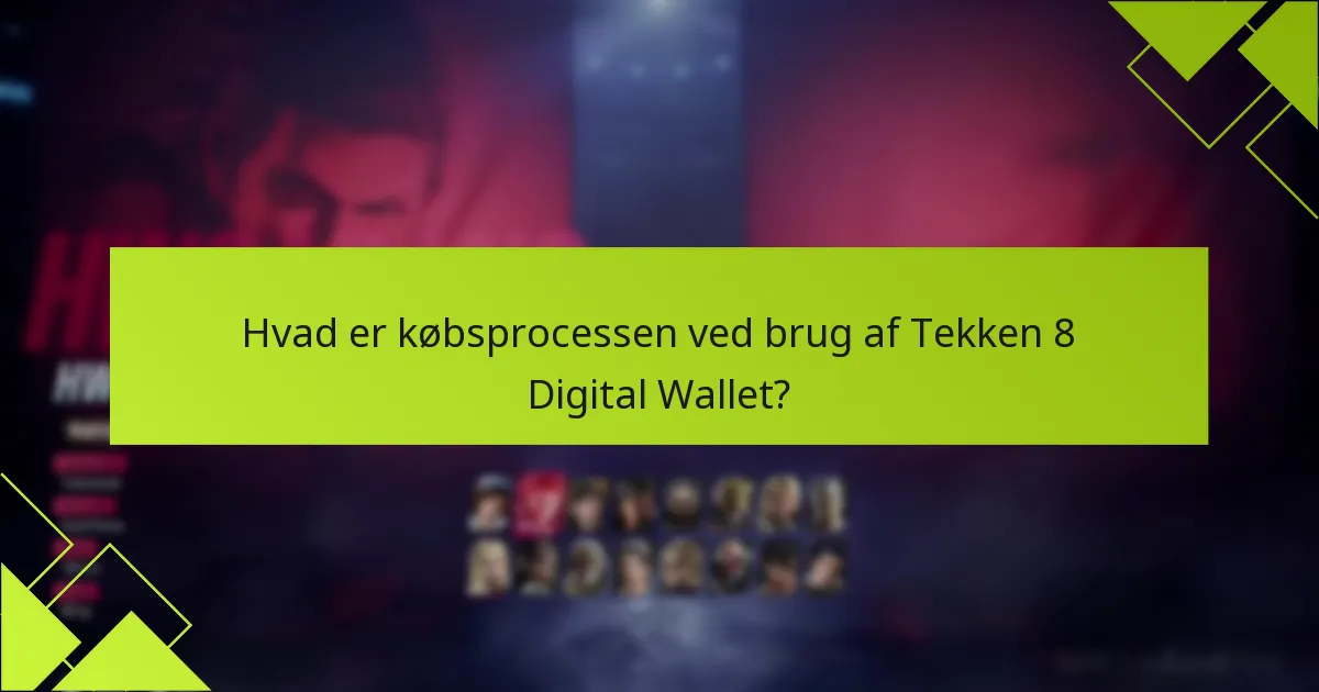 Hvordan tilføjer jeg penge til min Tekken 8 Digital Wallet?