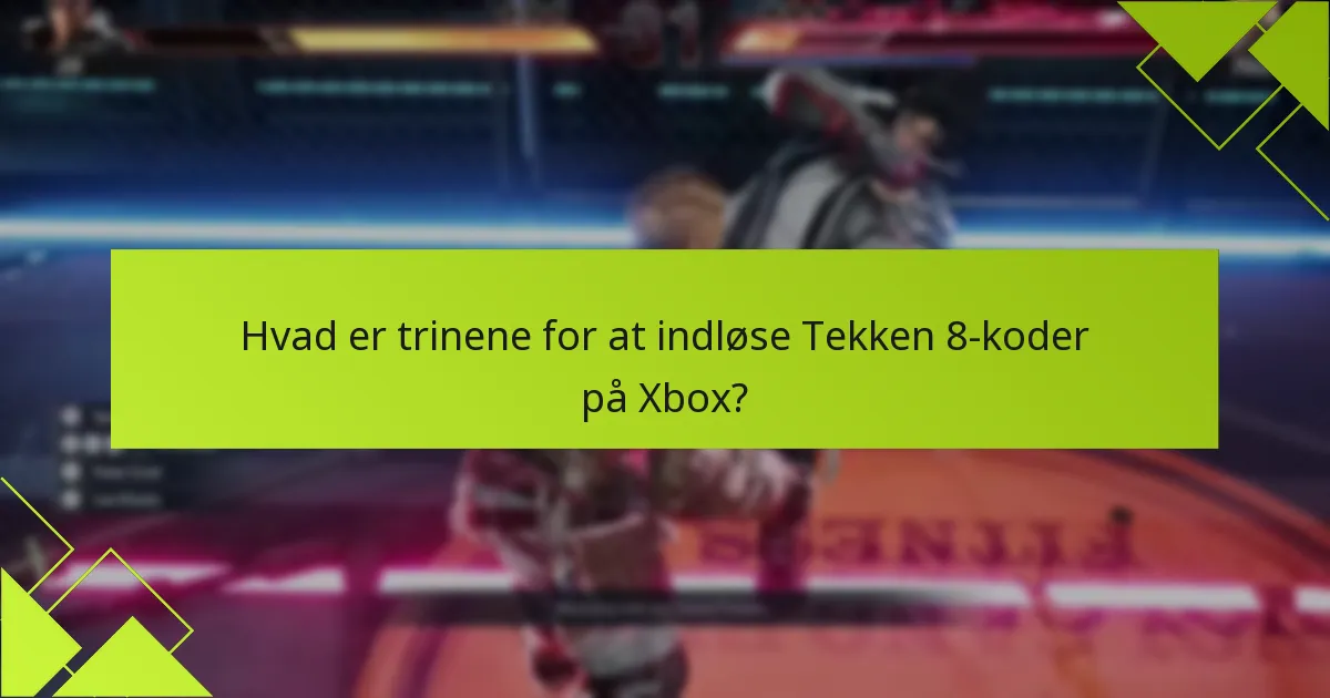Er der udløbsdatoer for Tekken 8-koder?